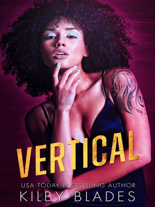 Title details for Vertical by Kilby Blades - Available